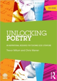Image for Unlocking Poetry : An Inspirational Resource for Teaching GCSE Literature