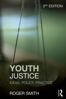 Image for Youth justice  : ideas, policy, practice
