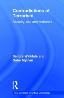 Image for Contradictions of terrorism  : security, risk and resilience