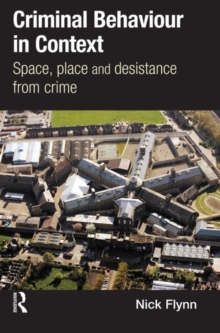 Image for Criminal behaviour in context  : space, place and desistance from crime