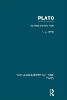 Plato: The Man and His Work