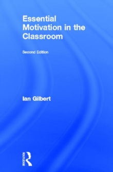 Essential Motivation in the Classroom