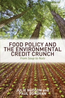 Image for Food Policy and the Environmental Credit Crunch : From Soup to Nuts