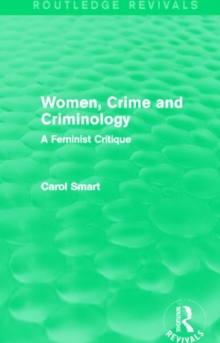 Image for Women, crime and criminology  : a feminist critique