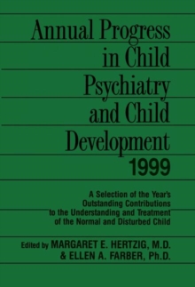 Image for Annual Progress in Child Psychiatry and Child Development 1999