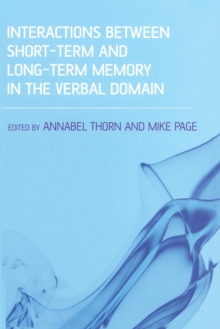 Interactions Between Short-Term and Long-Term Memory in the Verbal Domain