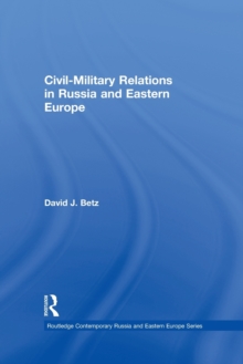Image for Civil-military relations in Russia and Eastern Europe
