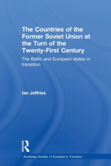 Countries of the Former Soviet Union at the Turn of the Twenty-First Century