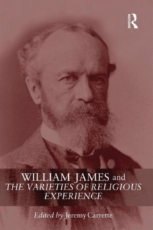 William James and The Varieties of Religious Experience