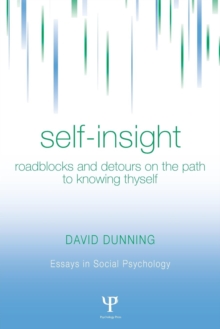 Self-Insight: Roadblocks and Detours on the Path to Knowing Thyself