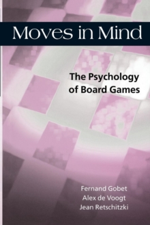 Moves in Mind: The Psychology of Board Games