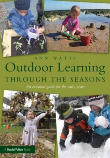 Image for Outdoor learning through the seasons  : an essential guide for the early years