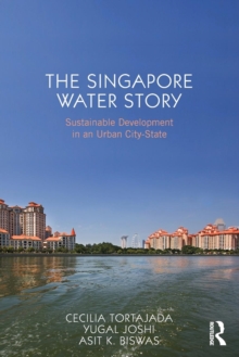 Image for The Singapore water story  : sustainable development in an urban city state