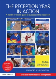 Image for The reception year in action  : a month-by-month guide to success in the classroom