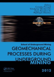 Image for Geomechanical Processes during Underground Mining : School of Underground Mining 2012