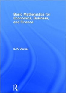 Basic Mathematics for Economics, Business and Finance