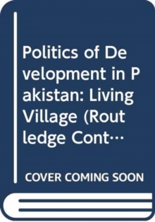 Politics of Development in Pakistan