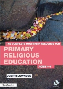 Image for The Complete Multifaith Resource for Primary Religious Education