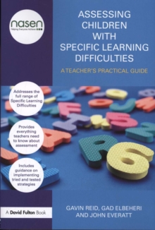 Image for Assessing children with specific learning difficulties  : a teacher's practical guide
