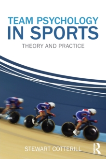 Image for Team psychology in sports : theory and practice