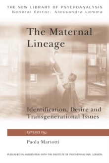 The Maternal Lineage: Identification, Desire and Transgenerational Issues