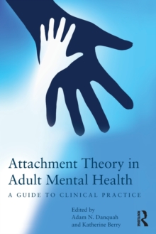 Image for Attachment Theory in Adult Mental Health