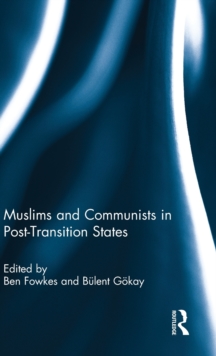 Image for Muslims and Communists in Post-Transition States