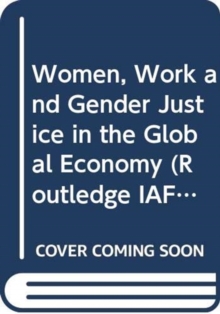 Image for Women, work and gender justice in the global economy