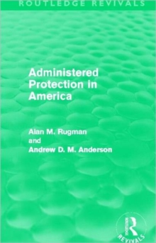 Image for Administered Protection in America (Routledge Revivals)