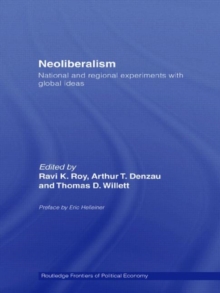 Image for Neoliberalism: National and Regional Experiments with Global Ideas