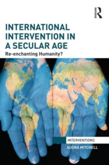 International Intervention in a Secular Age