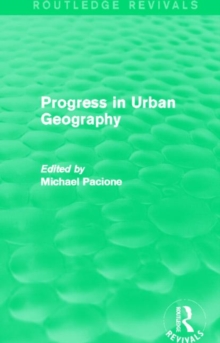 Image for Progress in Urban Geography (Routledge Revivals)