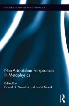 Image for Neo-Aristotelian Perspectives in Metaphysics