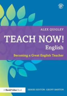 Image for Teach now! English  : becoming a great English teacher