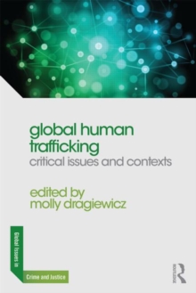 Global Human Trafficking: Critical Issues and Contexts