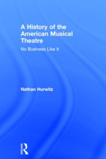 History of the American Musical Theatre