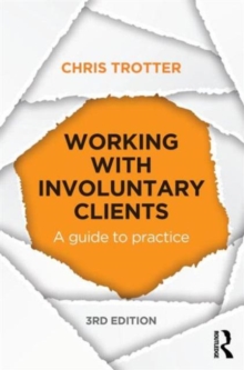 Working with Involuntary Clients: A Guide to Practice