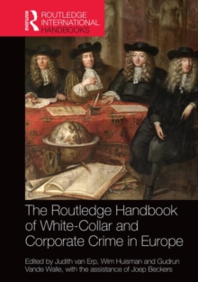 The Routledge Handbook of White-Collar and Corporate Crime in Europe