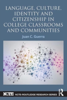 Language, Culture, Identity and Citizenship in College Classrooms and Communities
