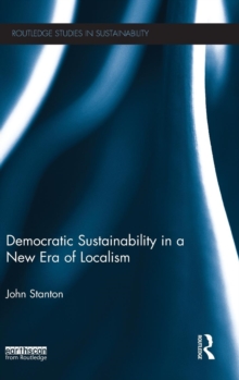 Image for Democratic Sustainability in a New Era of Localism