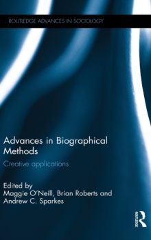 Image for Advances in biographical methods  : creative applications