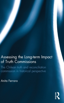 Assessing the Long-Term Impact of Truth Commissions