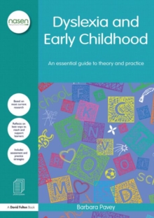 Image for Dyslexia and early childhood  : an essential guide to theory and practice