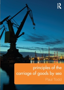 Principles of the Carriage of Goods by Sea