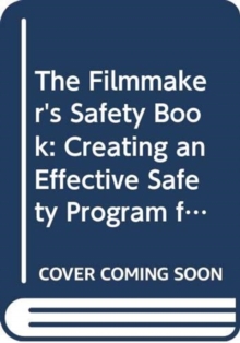 Image for The Filmmaker's Safety Book