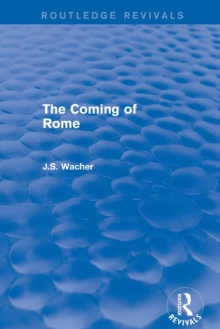Image for The Coming of Rome (Routledge Revivals)