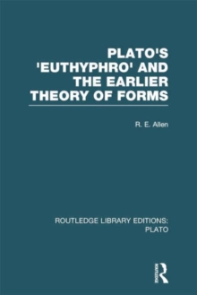 Plato's Euthyphro and the Earlier Theory of Forms