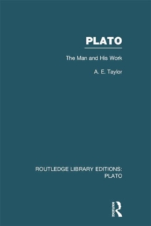 Plato: The Man and His Work