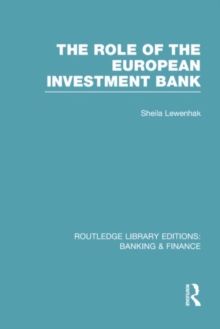 Image for The Role of the European Investment Bank (RLE Banking & Finance)