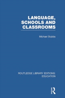 Image for Language, Schools and Classrooms (RLE Edu L Sociology of Education)